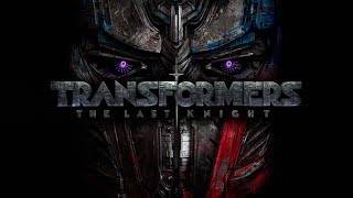 TRANSFORMERS 5 THE LAST KNIGHT  Full Original Soundtrack OST [upl. by Ahsaelat555]