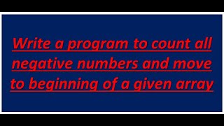 count all negative numbers and move to beginning of a given array and find average of pos Malayalam [upl. by Riem]