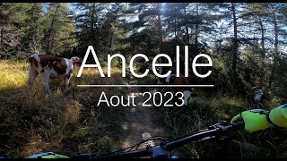 Ancelle  Aout 2023 [upl. by Slerahc]