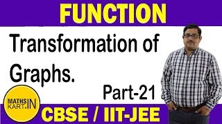 Transformation of Graphs  PART21  Function Class12 CBSEJEE maths [upl. by Aitropal]