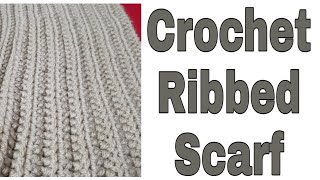 Crochet ribbed scarf tutorial Quick easy warm Great for beginners DC and HDC [upl. by Warton]