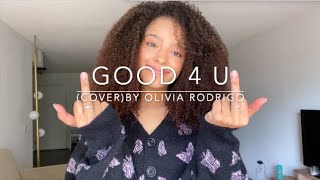 good 4 u cover By Olivia Rodrigo [upl. by Larrej]