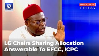 LG Chairs Sharing Allocation With State Govts Are Answerable To EFCC ICPC [upl. by Reinaldos]