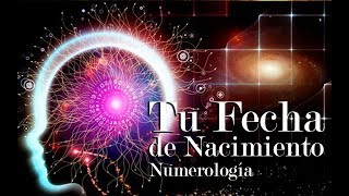 Numerología  Tu Fecha de Nacimiento  Parte 1 [upl. by Llahsram]