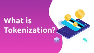 What is Tokenization [upl. by Ynafetse]