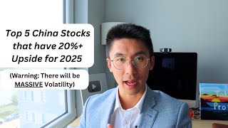 Top 5 China Stocks That Have 20 Upside Potential in 2025 Now Putting on Watchlist [upl. by Mmada581]