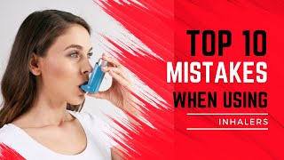 Top 10 mistakes when using an inhaler [upl. by Eillim164]