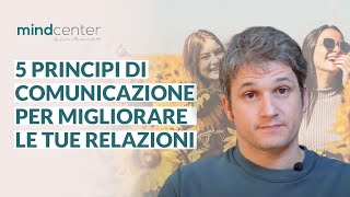 Come imparare a comunicare 5 consigli per migliorare le tue relazioni [upl. by Iormina]