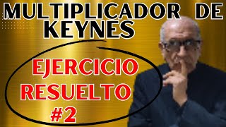 MULTIPLICADOR de Keynes Ejercicio Resuelto 2 Cruz Keynesiana [upl. by Eninej]