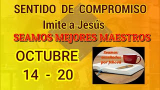 Seamos mejores maestros Imitemos a Jesús Semana Octubre 14  20 [upl. by Lian]