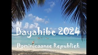 Bayahibe 2024 [upl. by Eelarol]