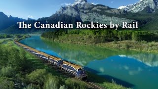 The Canadian Rockies by Rail [upl. by Claudianus783]