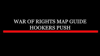 The Maps of War of Rights Hookers Push  Cornwaliss War of Rights tutorial series [upl. by Naujed]