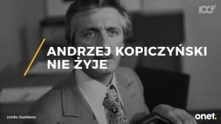 Andrzej Kopiczyński nie żyje [upl. by Naujat427]