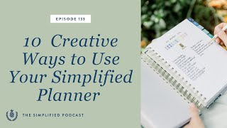 133 10 Creative Ways to Use Your Simplified Planner [upl. by Libyc]