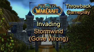 Invading Stormwind Gone Wrong  World of Warcraft [upl. by Aicatsan184]