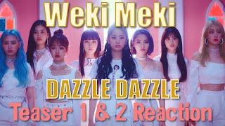 Weki meki 위키미키  DAZZLE DAZZLE  Teaser 1 amp 2 Reaction [upl. by Eseer542]