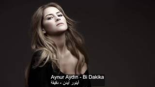 Aynur aydın ♪Bi dakika♪مترجمة للعربية [upl. by Aerdnna]