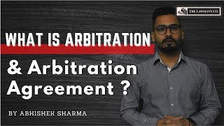 What is Arbitration  Arbitration Agreement  Section 7 [upl. by Kcirddehs]