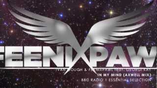 Ivan Gough amp Feenixpawl feat Georgi Kay  In My Mind Axwell Mix BBC Radio 1 Essential Selection [upl. by Karly]