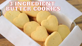 3Ingredient Butter Cookies Recipe [upl. by Ynehpets20]