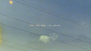 Vance Joy  Way That Im Going Official Lyric Video [upl. by Attennot820]