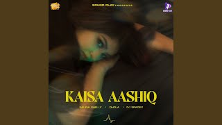 Kaisa Aashiq [upl. by Dnalel]