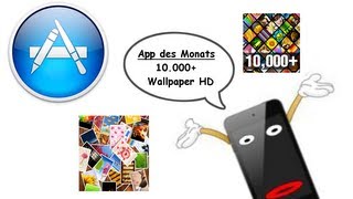 App des Monats 3 10000 Wallpaper HD  kostenlos HD [upl. by Kitti]