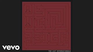 The Last Internationale  Fire Audio [upl. by Alil]