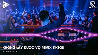 Không Lấy Được Vợ Remix  Những Năm Tháng Mặn Nồng Đánh Rơi Sao Quá Vội Vàng Remix  Nhạc Remix 2024 [upl. by Llovera6]