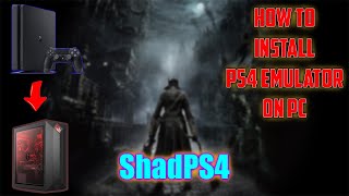 How To Install PS4 Emulator On PC  ShadPS4 Setup Guide [upl. by Kalli325]