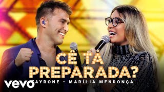 Tayrone  Cê Tá Preparada Ao Vivo Em Goiânia  2021 ft Marília Mendonça [upl. by Arrik]