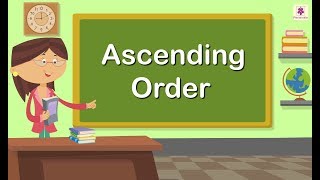 Ascending Order  Mathematics Grade 1  Periwinkle [upl. by Ahseinar]