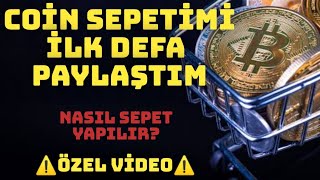 COİN SEPETİMİ İLK DEFA AÇIKLADIM ⚠️ NASIL COİN SEPETİ YAPILIR coin coinsepet crypto [upl. by Joash]