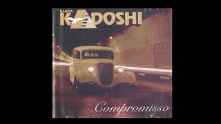 Banda Kadoshi Compromisso 1993 Cd Completo [upl. by Eniac]