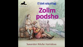 Zolim podsho Ozbek Xalq Ertagi audio kitob mp3 [upl. by Aerdnwahs]