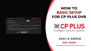 CP Plus DVR Basic Setup [upl. by Kelwen482]