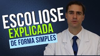 Escoliose de Crianças e Adolescentes explicada de forma Simples [upl. by Thorncombe938]