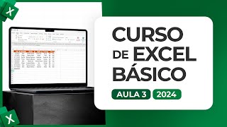 Curso de Excel Básico 2024  Aula 3 [upl. by Anitreb]