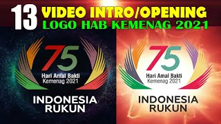 Video INTRO  OPENING LOGO HAB KE75 KEMENAG 2021 [upl. by Eojyllib]