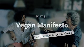 VEGAN MANIFESTO 1  Une interview de Joëlle Verdier [upl. by Kress]