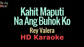 Kahit Maputi Na Ang Buhok Ko  Rey Valera HD Karaoke [upl. by Knoll]