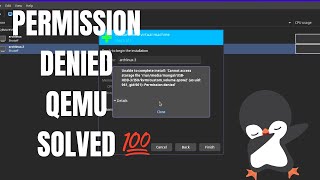 SOLVED Qemu  Could Not Open Permission Denied Error  kvm permission error  Could Not Access [upl. by Derreg]