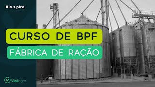 Curso de BPF em fábrica de RAÇÃO por Vialiagro [upl. by Tormoria]