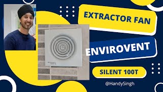 How to replace EXTRACTOR FAN  ENVIROVENT Silent 100T 4 inch [upl. by Zilevi]