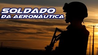 Soldado da Aeronáutica [upl. by Cynar]