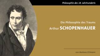 Arthur Schopenhauer und die Philosophie des Traums [upl. by Nylrem]