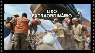 Lixo Extraordinário [upl. by Aehtna]