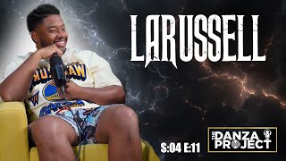 LaRussell  Speaks on Tupac Comparisons Not Taking Jay Z Deal  More  The Danza Project S04 E11 [upl. by Einaj]