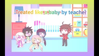 Treated like a baby by teacher ep 1 [upl. by Elianore8]